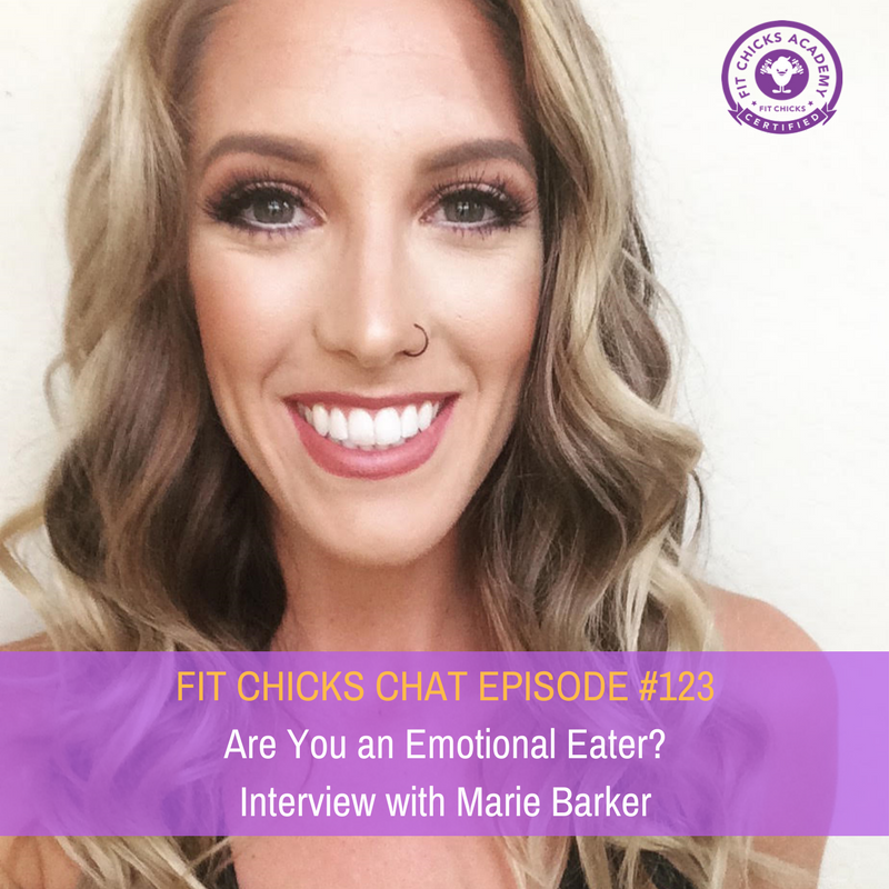 FIT CHICKS Chat Episode #123: Are you an emotional eater? Interview ...